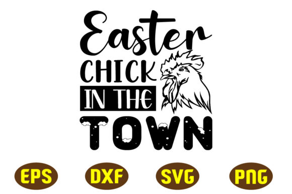 Easter Chick in the Town Svg Design Graphics for Crafts