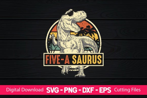 Five-a Saurus Funny Dinosaur Graphics for Crafts