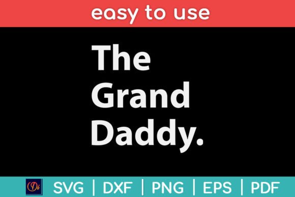 Mens The Granddaddy Funny Thanksgiving Graphics for Crafts