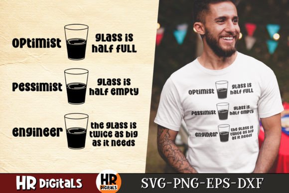 Optimist Pessimist Engineer Graphics for Crafts