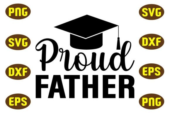Proud Father Svg T Shirt Design: A Graphic Asset for Crafts and Branding