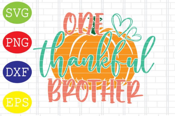 Thankful Brother Svg for Embroidery