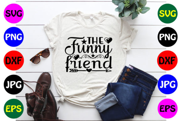 THE FUNNY FRIEND SVG Graphics for Crafts