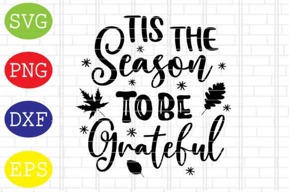 Tis the Season to Be Grateful Graphics