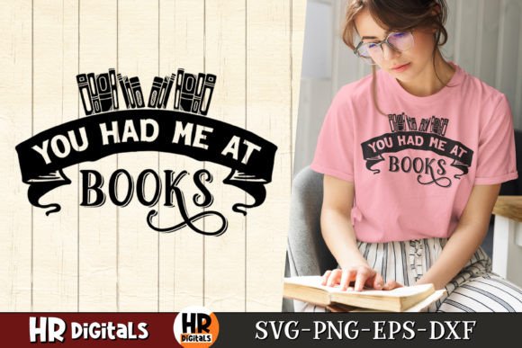 You Had Me at Books Graphics